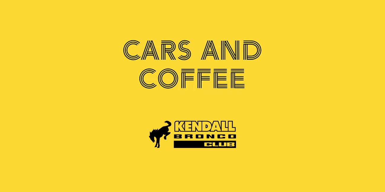 Cars and Coffee Kendall Bronco Club